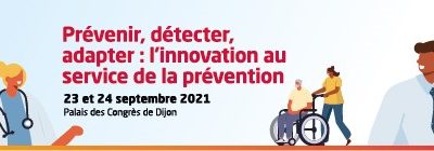 11ème édition de l’Université ANAP « Prévenir, détecter, adapter : l’innovation au service de la prévention »